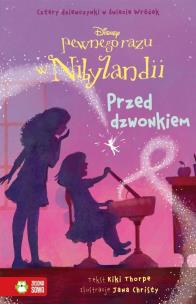 Okładka książki Pewnego razu w Nibylandii T.9 Przed dzwonkiem