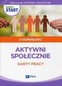 Okładka książki Pewny start O dorosłości Aktywni społecznie Karty pracy