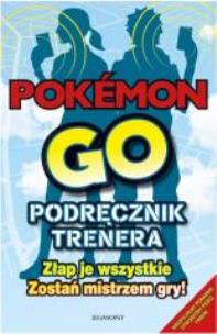 Okładka książki Pokemon Go. Podręcznik trenera