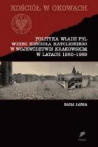 Okładka książki Polityka władz PRL wobec Kościoła katolickiego...