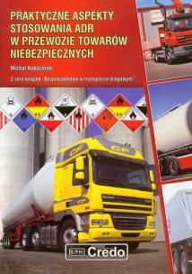 Okładka książki Praktyczne aspekty stosowania ADR w przewozie towarów niebezpiecznych