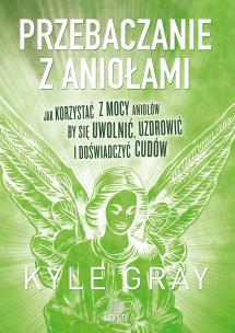 Okładka książki Przebaczanie z aniołami