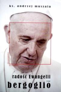 Okładka książki Radość Ewangelii Jorge Bergoglio