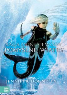 Okładka książki Saga Ognia i Wody T.4. Pomyślne wiatry