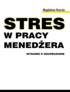 Okładka książki Stres w pracy menedżeraStres w pracy menedżera