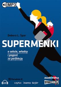 Okładka książki Supermenki O seksie, władzy i pogoni za perfekcją - Audiobook