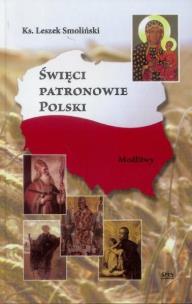 Okładka książki Święci Patronowie Polski. Modlitwy