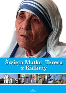 Okładka książki Święta Matka Teresa z Kalkuty