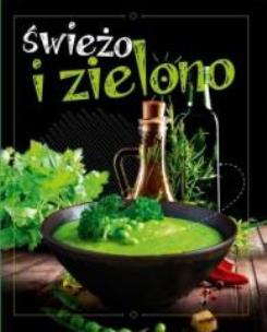 Okładka książki Świeżo i zielono