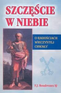 Okładka książki Szczęście w niebie O radościach wieczystej chwały