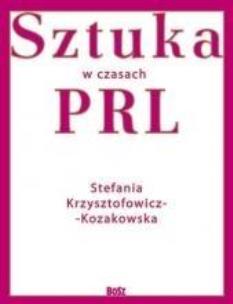 Okładka książki Sztuka w czasach PRL-u