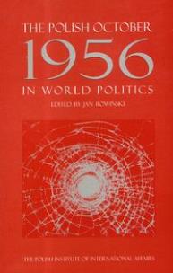 Okładka książki The Polish October 1956 in World Politics