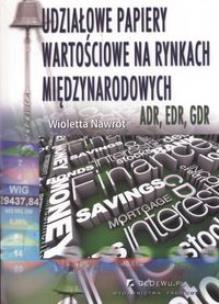 Okładka książki Udziałowe papiery wartościowe na rynkach międzynarodowych