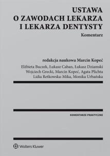 Okładka książki Ustawa o zawodach lekarza i lekarza dentysty Komentarz