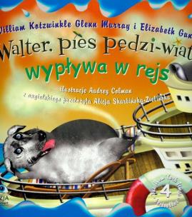 Okładka książki Walter pies pędzi wiatr wypływa w rejs