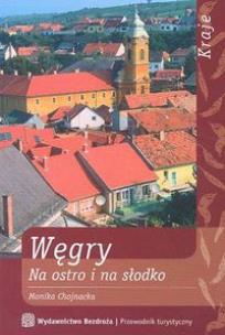 Okładka książki Węgry Na ostro i na słodko