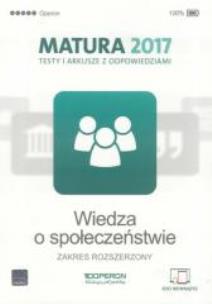 Okładka książki Wiedza o społeczeństwie. Matura 2017. Testy i arkusze. Zakre