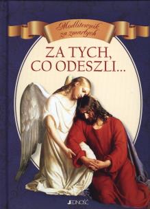 Okładka książki Za tych co odeszli Modlitewnik za zmarłych