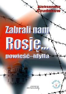 Okładka książki Zabrali nam Rosję...