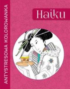 Okładka książki Antystresowa kolorowanka. Haiku