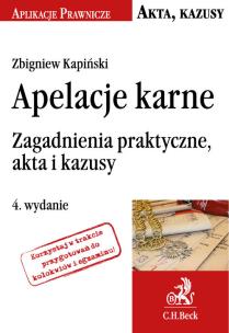 Okładka książki Apelacje karne. Zagadnienia praktyczne, akta i kazusy