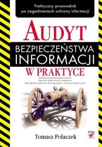Okładka książki Audyt bezpieczeństwa informacji w praktyce
