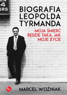Biografia Leopolda Tyrmanda. Autor: Marcel Woźniak. Multiszop.pl Okładka książki Biografia Leopolda Tyrmanda