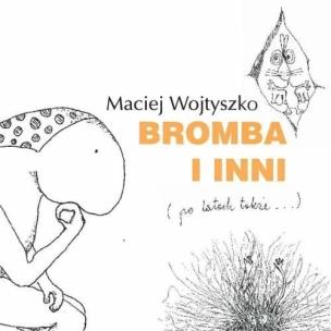 Okładka książki Bromba i inni (po latach także...)