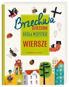 Okładka książki Brzechwa dzieciom Dzieła wszystkie. Wiersze