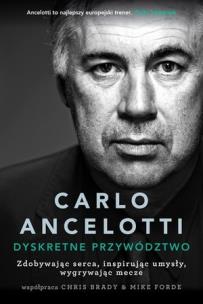 Okładka książki Carlo Ancelotti. Dyskretne przywództwo