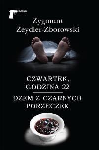 Okładka książki Czwartek godzina 22 / Dżem z czarnych porzeczek