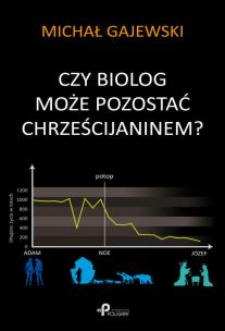 Okładka książki Czy biolog może pozostać chrześcijaninem?