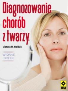 Okładka książki Diagnozowanie chorób z twarzy Wyd. III