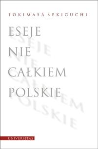 Okładka książki Eseje nie całkiem polskie