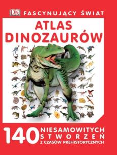 Okładka książki Fascynujący Świat Atlas dinozaurów