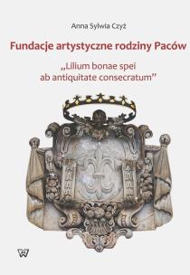 Okładka książki Fundacje artystyczne rodziny Paców
