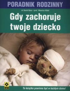 Okładka książki Gdy zachoruje twoje dziecko