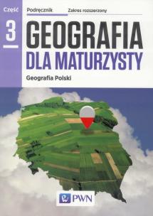 Okładka książki Geografia LO 3 Dla maturzysty Podr ZR w2016 NE/PWN