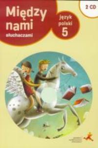 Okładka książki Język Polski SP 5 Między Nami słuchaczami + 2CD