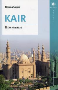 Okładka książki Kair. Historie miasta