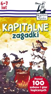 Okładka książki Kapitalne zagadki (6-7 lat)