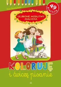 Okładka książki Koloruję i ćwiczę pisanie Ulubione modlitwy malucha