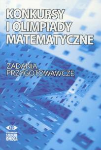Okładka książki Konkursy i olimpiady matematyczne. Zad. przygot.