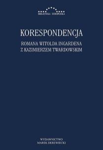 Okładka książki Korespondencja Romana Witolda Ingardena z Kazimierzem Twardowskim