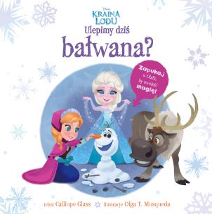 Okładka książki Kraina Lodu Zbudujemy bałwana