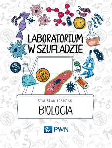 Okładka książki Laboratorium w szufladzie Biologia