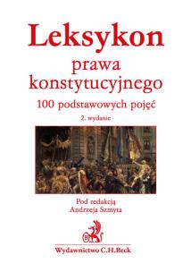 Okładka książki Leksykon prawa konstytucyjnego. 100 podstawowych pojęć