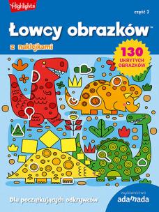 Okładka książki Łowcy obrazków Dla początkujących odkrywców Część 2