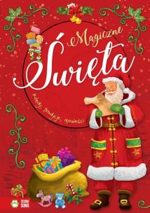 Okładka książki Magia świąt Magiczne Święta. Koledy, tradycje, opowieści