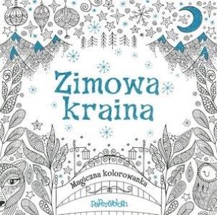 Okładka książki Magiczna kolorowanka. Zimowa Kraina